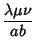 $\displaystyle {\lambda\mu\nu\over ab}$